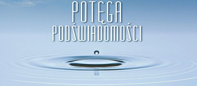 Potęga naiwności według Josepha Murphy'ego - www.sPlay.pl