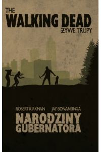 the-walking-dead–zywe-trupy–narodziny-gubernatora