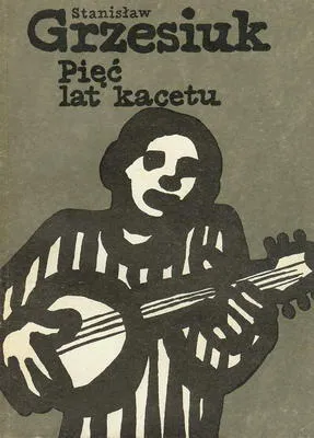 piec_lat_kacetu_grzesiukjpg