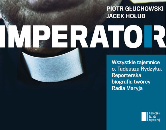 Ojciec Tadeusz Rydzyk Imperator 2