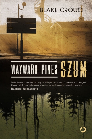 wayward pines szum