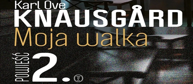 Drugi tom Mojej Walki Knausgårda to jedna z najważniejszych lektur mojego życia - recenzja sPlay