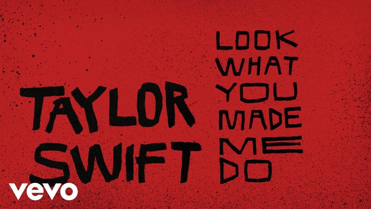 taylor swift Look What You Made Me Do