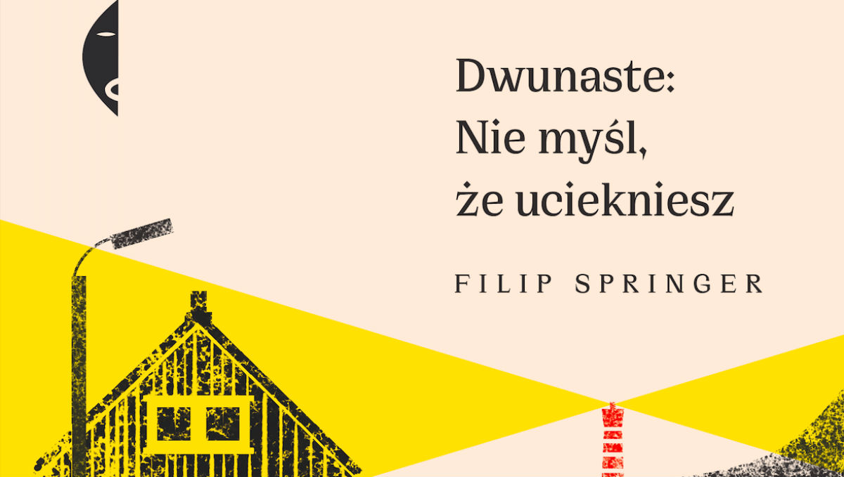 dwunaste nie myśl że uciekniesz