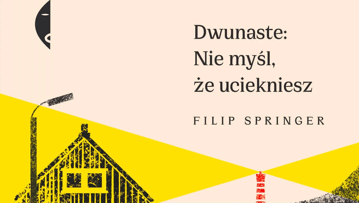 dwunaste nie myśl że uciekniesz