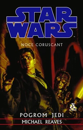 jak czytać książki star wars kolejność chronologia legendy expanded universe 11 noce coruscant pogrom jedi michael reaves coruscant nights i jedi twilight class="wp-image-369483"