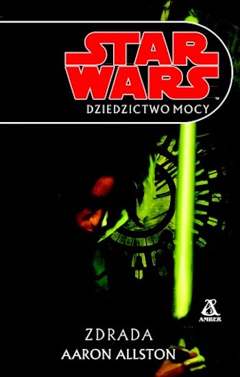 jak czytać książki star wars kolejność chronologia legendy expanded universe 7 dziedzictwo mocy zdrada aaron allston legacy of the force betrayal class="wp-image-369411" 