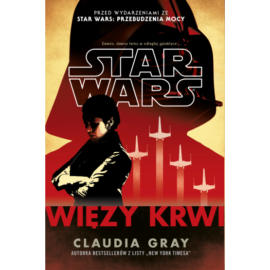 star wars więzy krwi claudia grey bloodlines gwiezdne wojny 