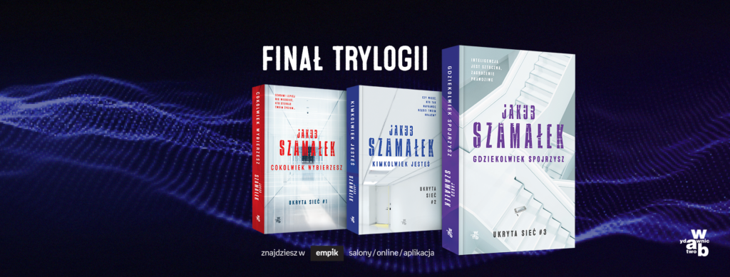jakub szamalek ukryta siec trylogia 
