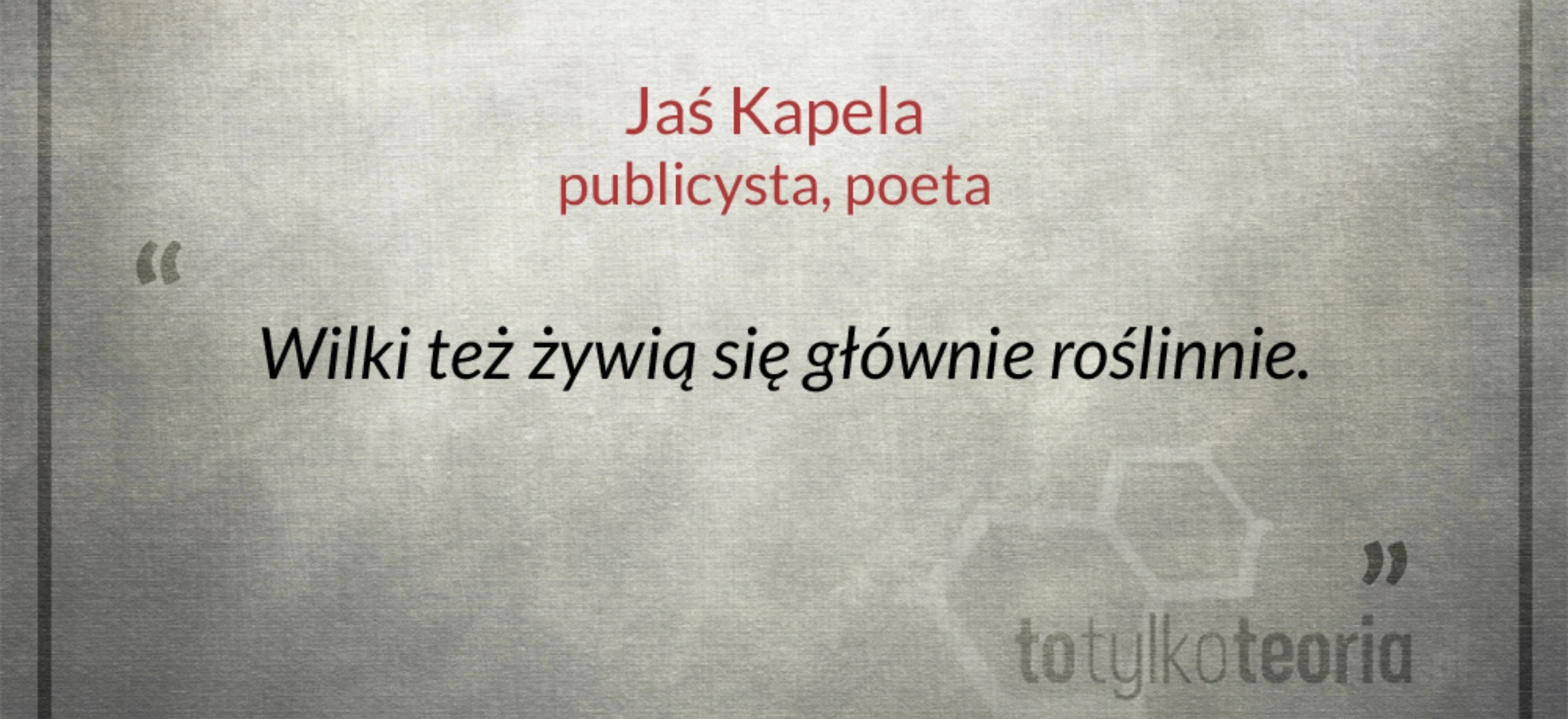 jaś kapela biologiczna bzdura roku 2021 to tylko teoria