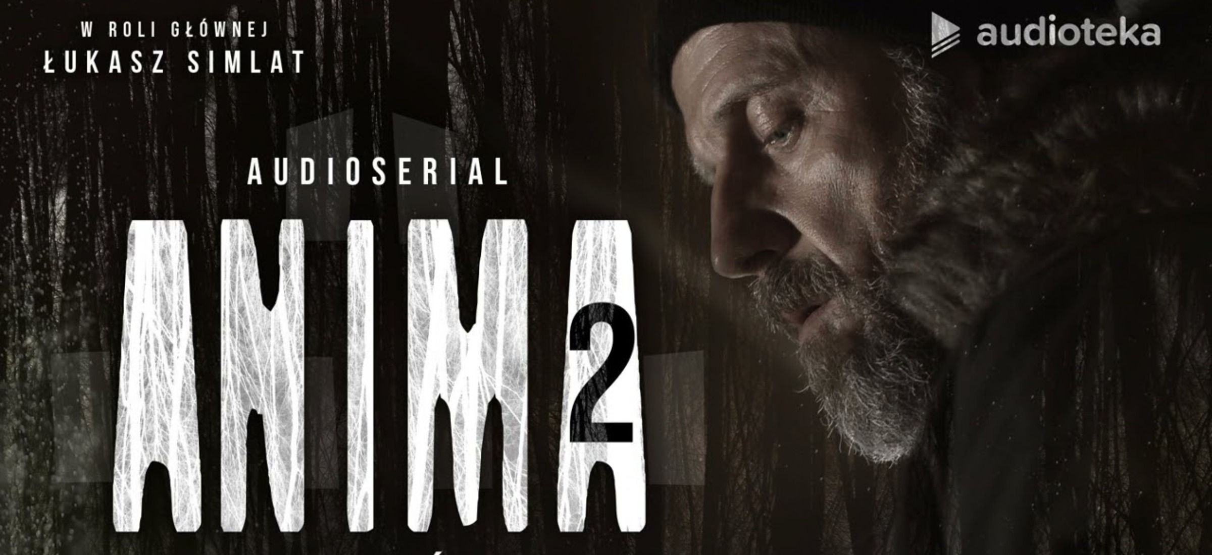 anima 2 powrot serial audioteka łukasz simlat recenzja