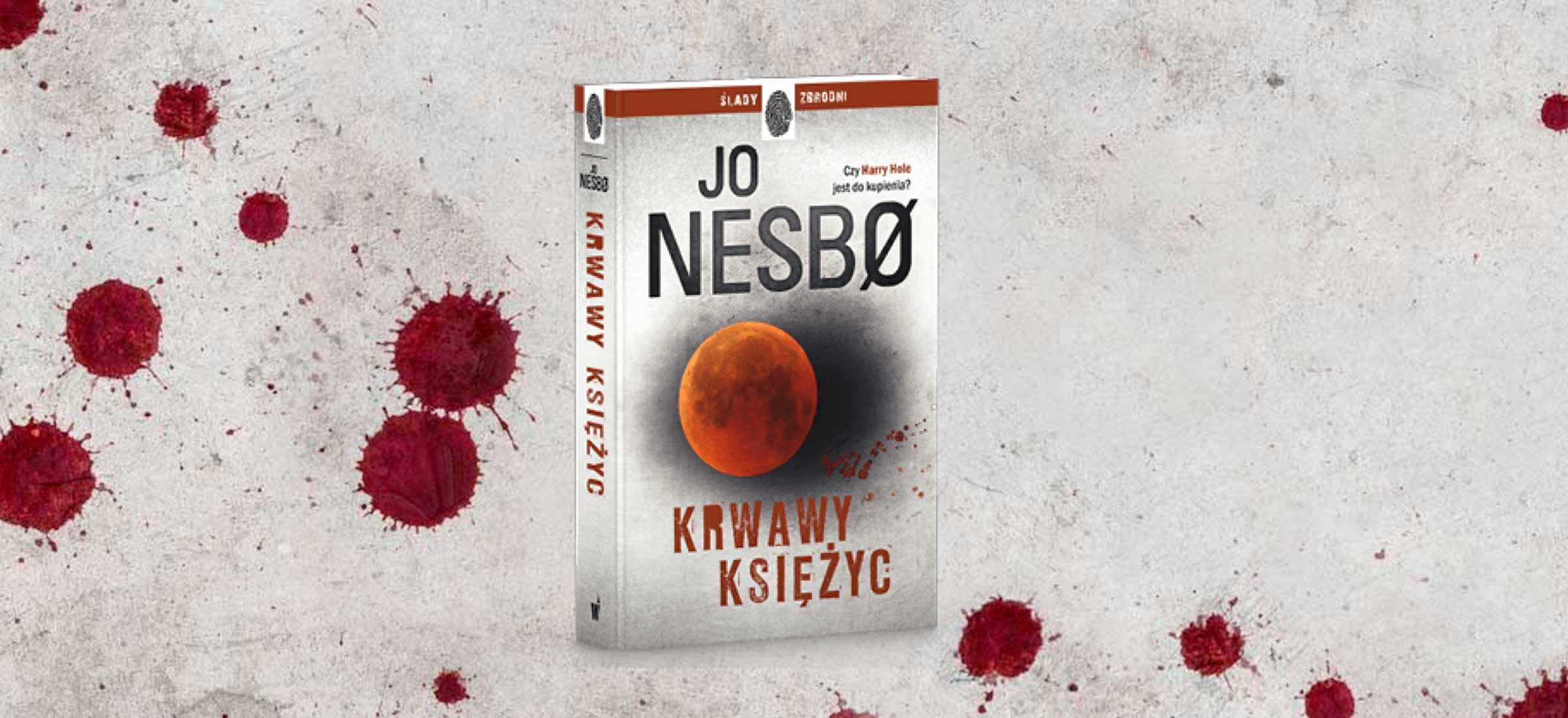 jo nesbo krwawy ksiezyc harry hole 13 recenzja