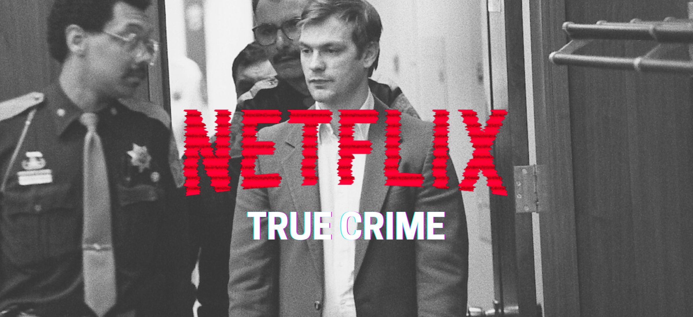 seriale true crime netflix