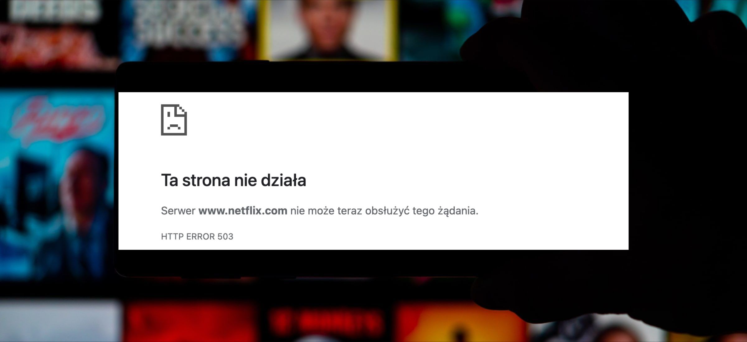 netflix awaria error nie działa co się dzieje