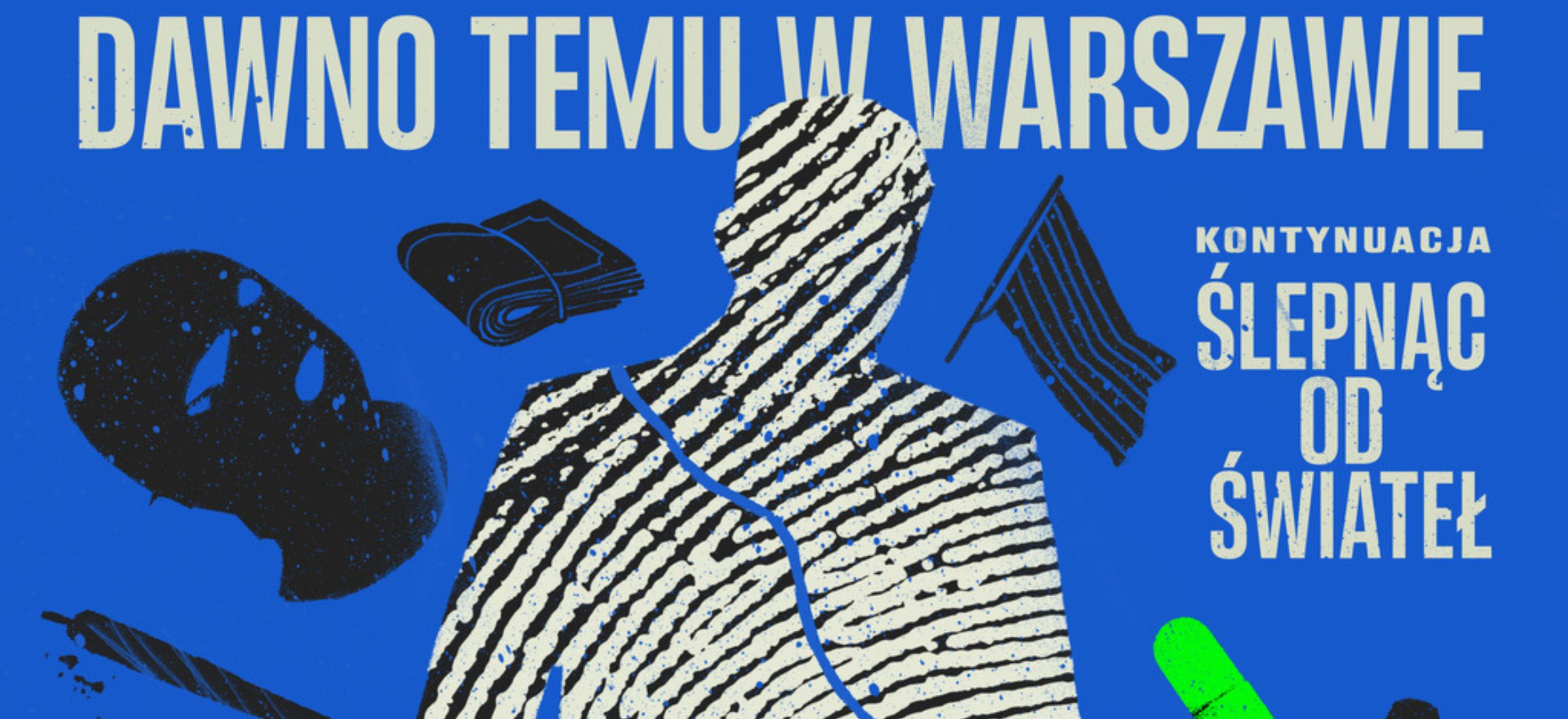 jakub żulczyk dawno temu w warszawie książka recenzja opinie ślepnąć od swiateł
