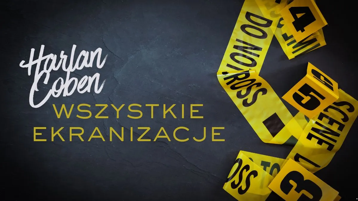 harlan coben wszystkie seriale adaptacje ekranizacje