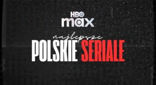 hbo max najlepsze polskie seriale top 12