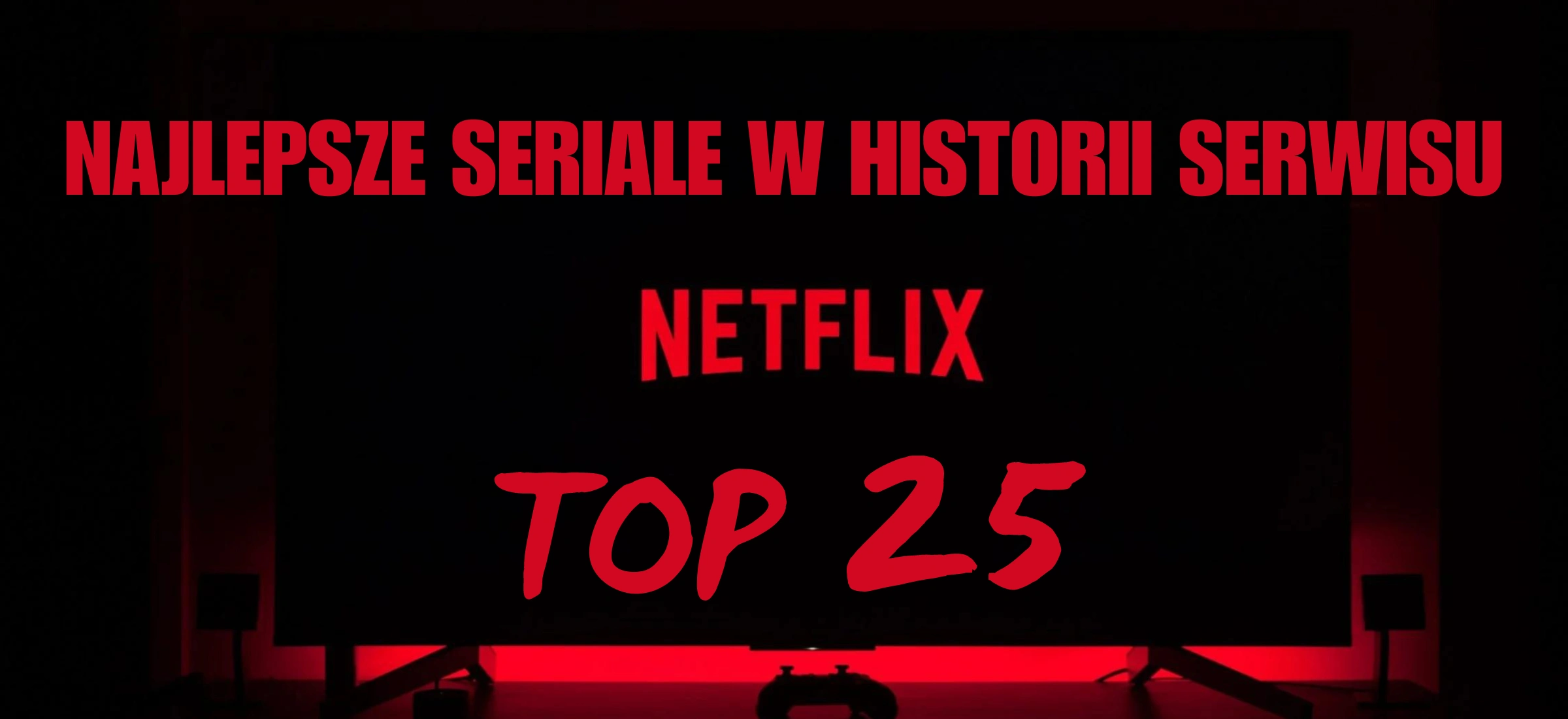 netflix najlepsze seriale w historii top co obejrzeć