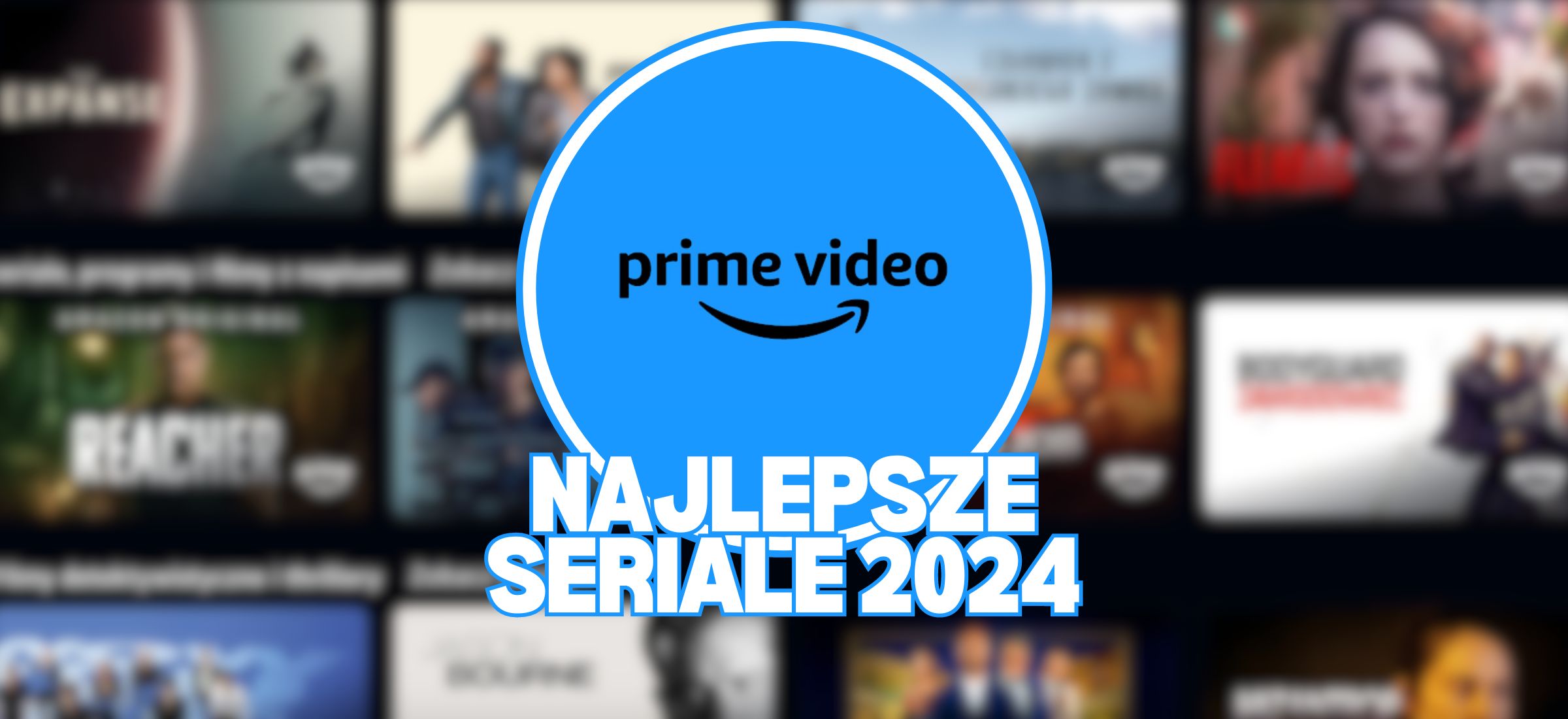prime video najlepsze seriale 2024 top