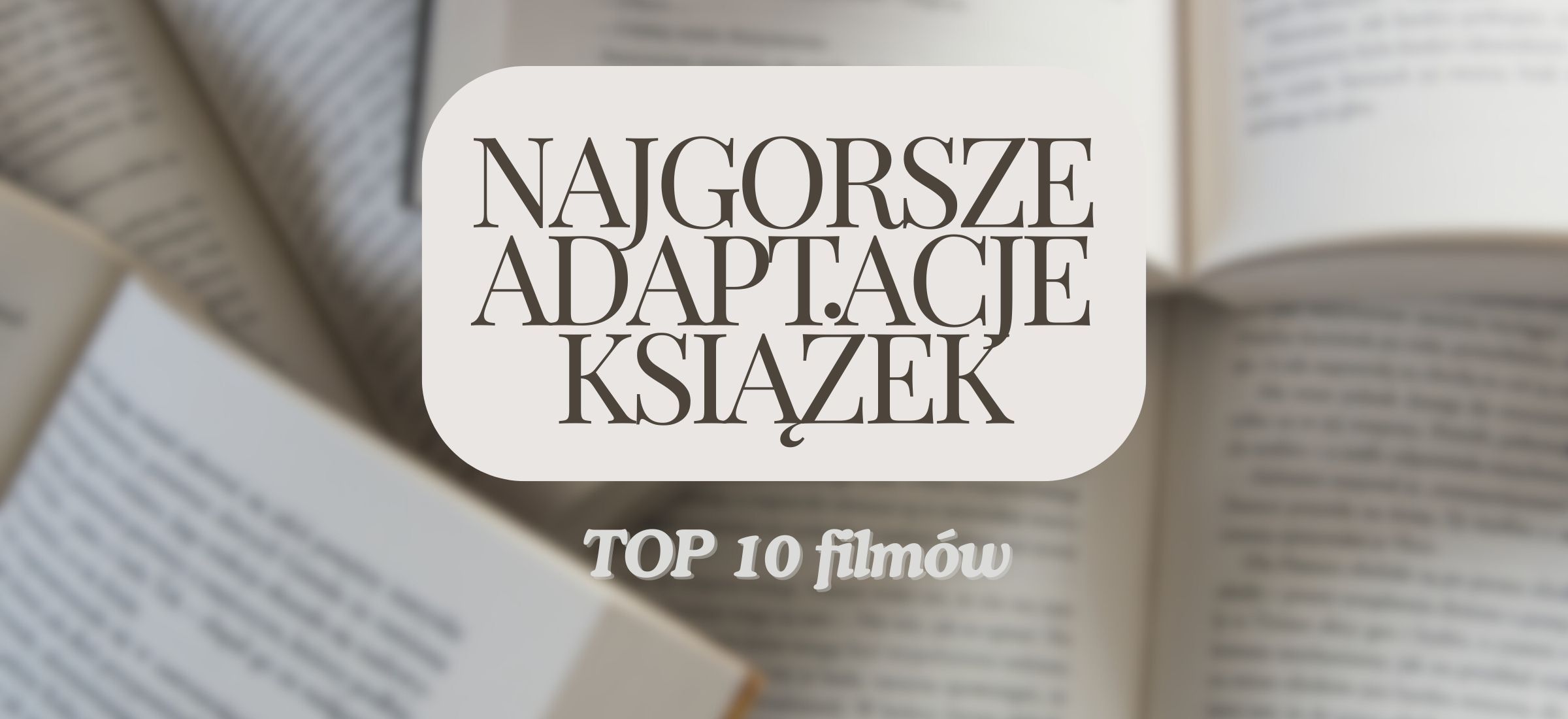 najgorsze adaptacje filmowe top 10