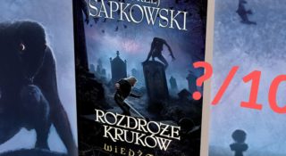 wiedźmin rozdroże kruków recenzja premiera nowa książka andrzej sapkowski