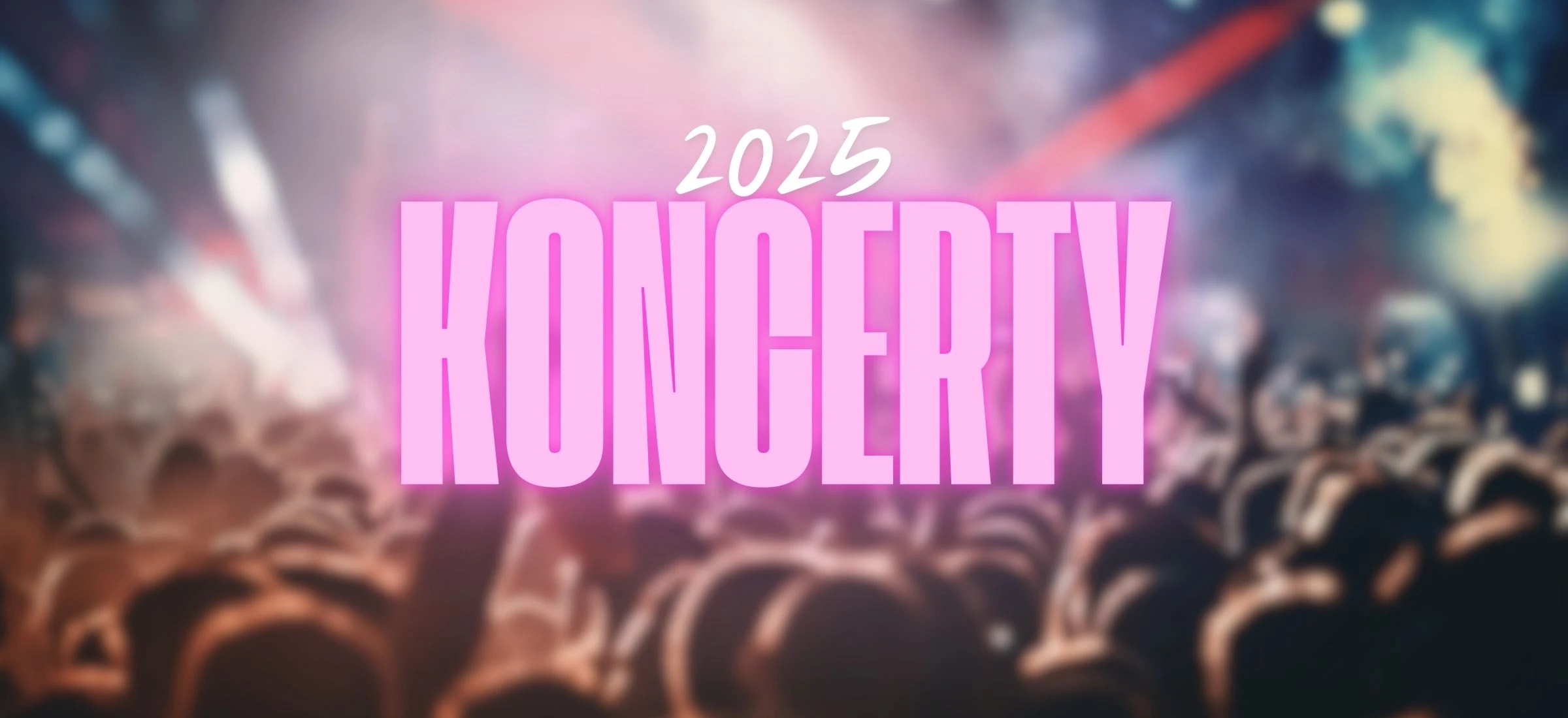 koncerty 2025 lista