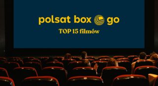 polsat box go najlepsze filmy top 15