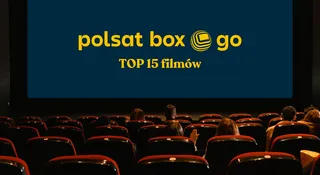 polsat box go najlepsze filmy top 15