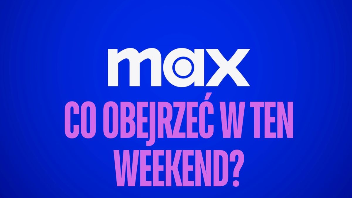 max weekend co obejrzec