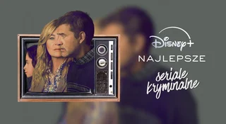 disney plus najlepsze seriale kryminalne aktualizacja top