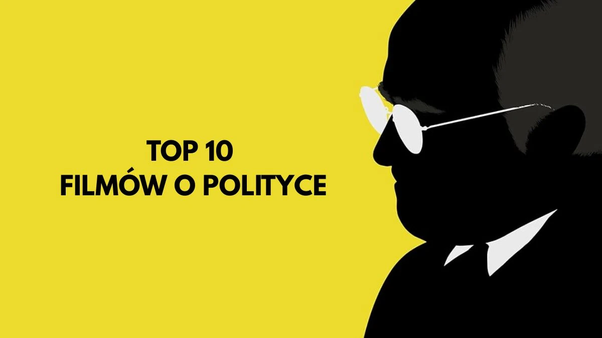 top 10 filmy polityka