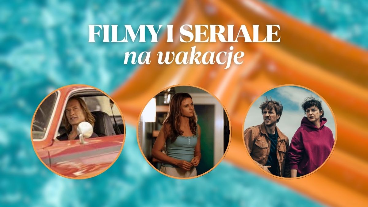 filmy i seriale na wakacje plus oferta