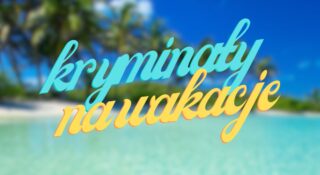kryminaly na wakacje top ksiazek