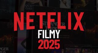 netflix filmy 2025 najlepsze nowości top