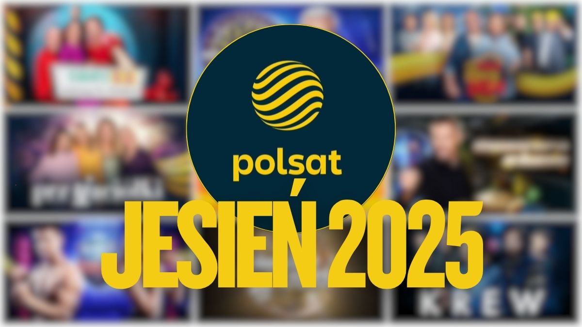 Jesień 2025 w Polsacie i Polsat Box Go. Wracają nowe sezony uwielbianych programów