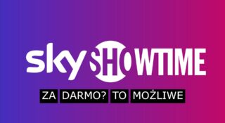 skyshowtime za darmo okres probny