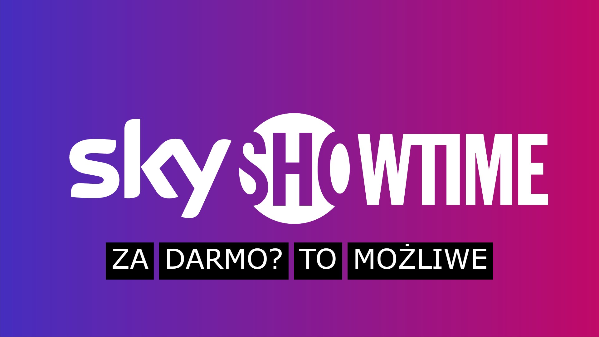 skyshowtime za darmo okres probny