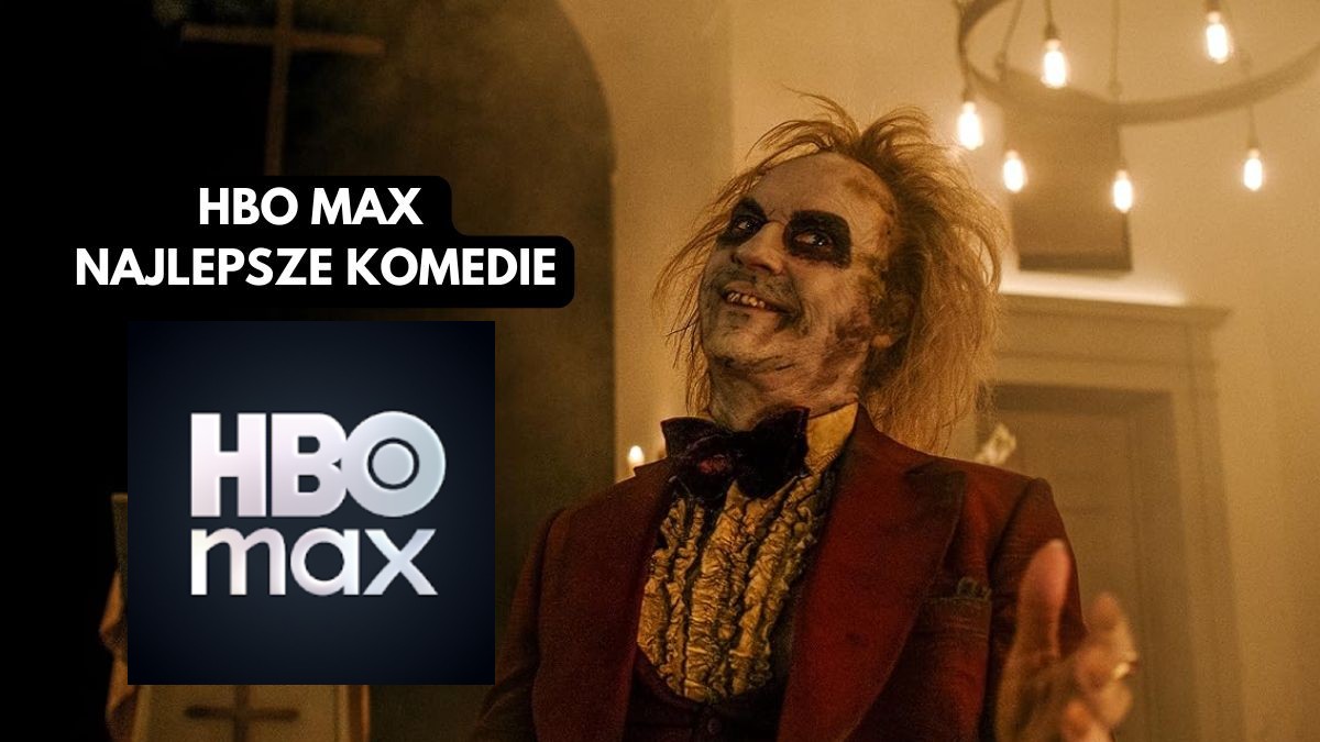Najlepsze komedie na HBO Max. 15 propozycji na wieczór