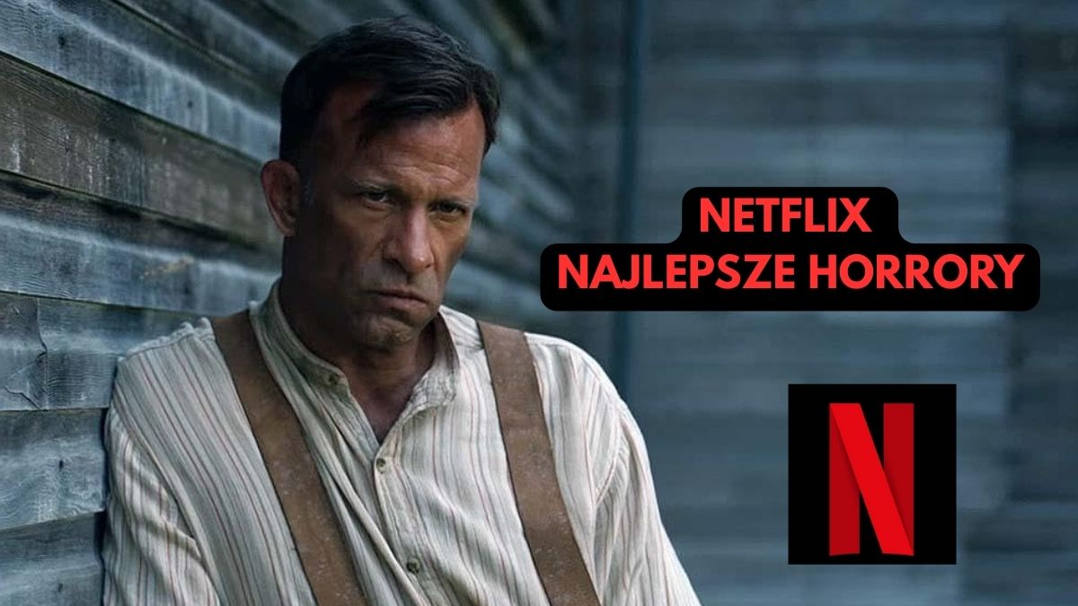 Netflix i jego najlepsze horrory w 2025. 15 strasznych filmów