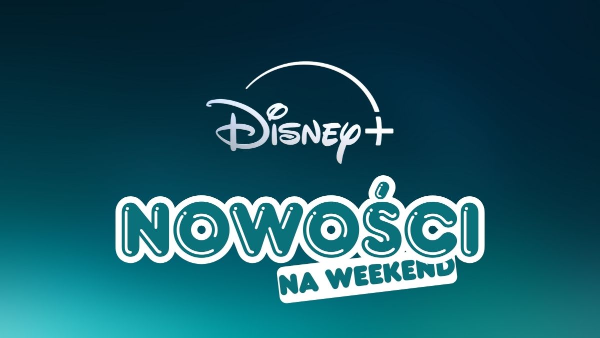Disney+: mocne nowości na weekend. Kinowe hity i głośny serial sci-fi