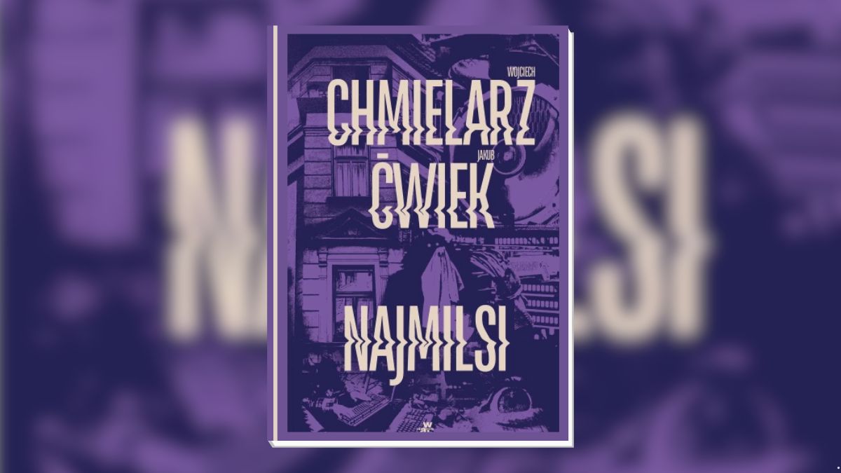 Najmilsi - recenzja. Chmielarz i Ćwiek wrócili z nietypowym kryminałem