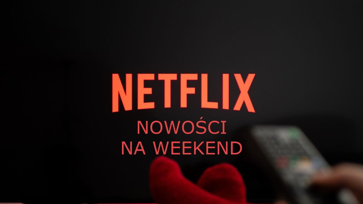 Netflix: TOP 6 nowości na weekend, w tym najlepszy film w historii