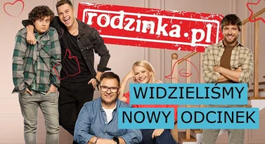 Nowy odcinek Rodzinki.pl mnie zdołował. A ja nawet na niego nie czekałem