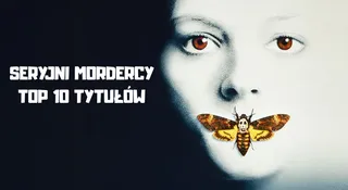 seryjni mordercy top 10