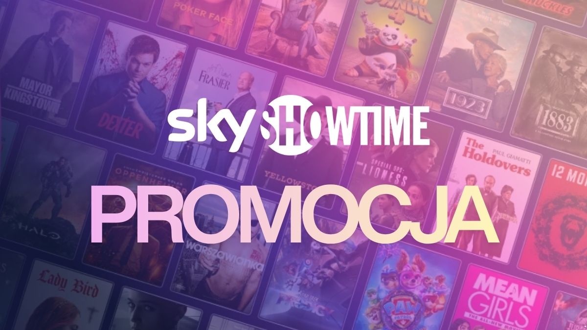 SkyShowtime ruszył z wielką promocją. Można sporo zaoszczędzić
