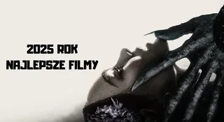 najlepsze filmy 2025 rok