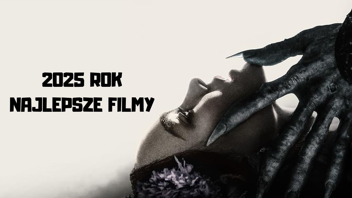 Najlepsze filmy 2025 roku. 15 tytułów