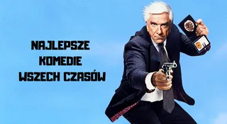 najlepsze komedie wszech czasow