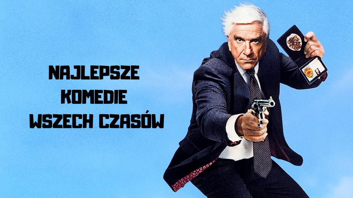 Najlepsze komedie wszech czasów. 17 filmów, od których boli brzuch