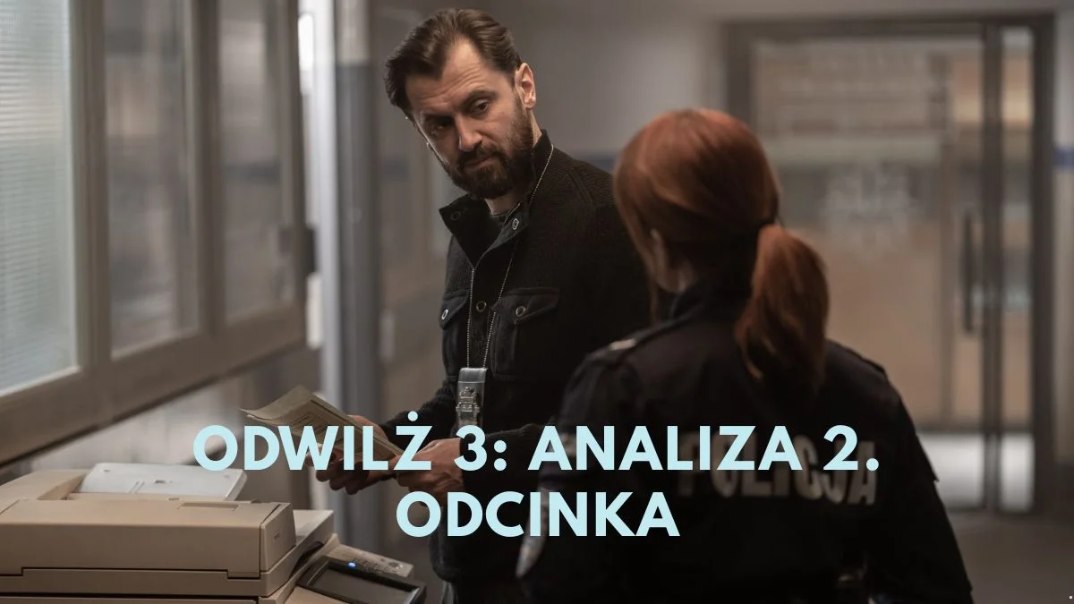 odwilz 3 2 odc analiza odcinka kim byla kobieta zawieja